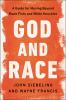 God_and_Race___a_guide_for_moving_beyond_black_fists_and_white_knuckles
