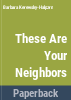 These_are_your_neighbors