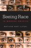 Seeing_race_in_modern_America