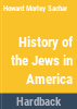 A_history_of_the_Jews_in_America