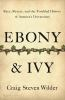 Ebony___ivy