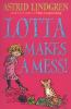 Lotta_makes_a_mess_