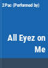 All_Eyez_On_Me