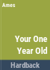 Your_one-year-old