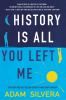 History_is_all_you_left_me